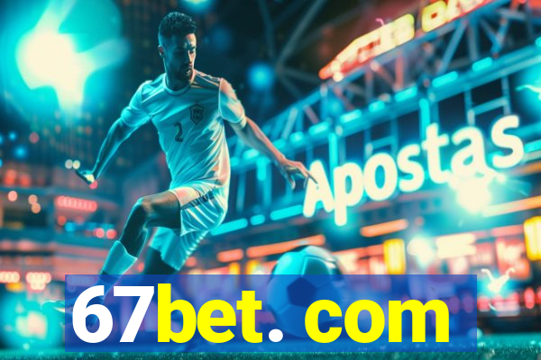 67bet. com